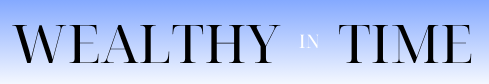 WealthyInTime.com